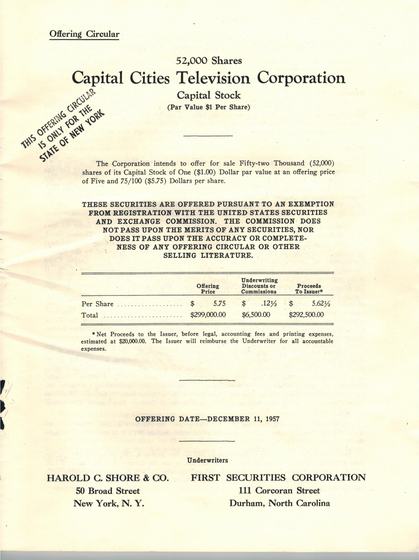 Offering circular, December 11, 1957: 52,000 shares of Capital Cities Television Corporation capital stock at $5.75 a share. Harold C. Shore & Co., 50 Broad Street, New York, is named as an underwriter, with First Securities Corporation of Durham, North Carolina.