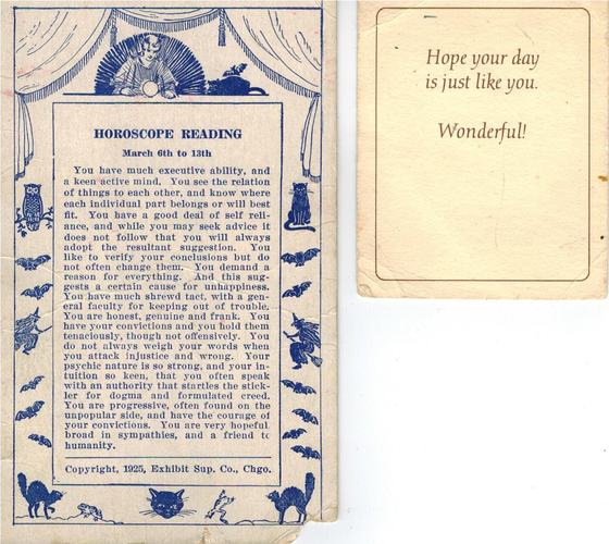 A “Horoscope Reading” card for March 6th to 13th (copyright 1925, Exhibit Sup. Co., Chicago), with a small card beside it: “Hope your day is just like you. Wonderful!”
